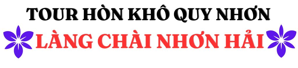 Tour Hòn Khô Quy Nhơn